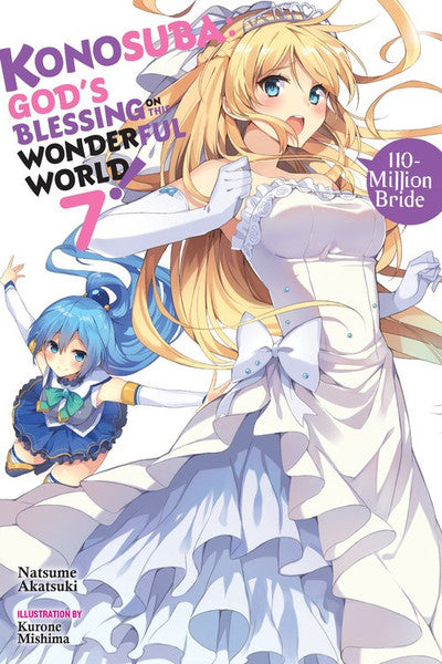 Konosuba: God's Blessing on This Wonderful World!, Vol. 07 (Light Novel)