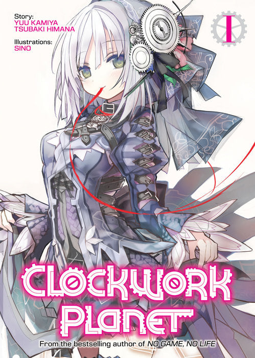 Clockwork Planet (Light Novel), Vol. 01