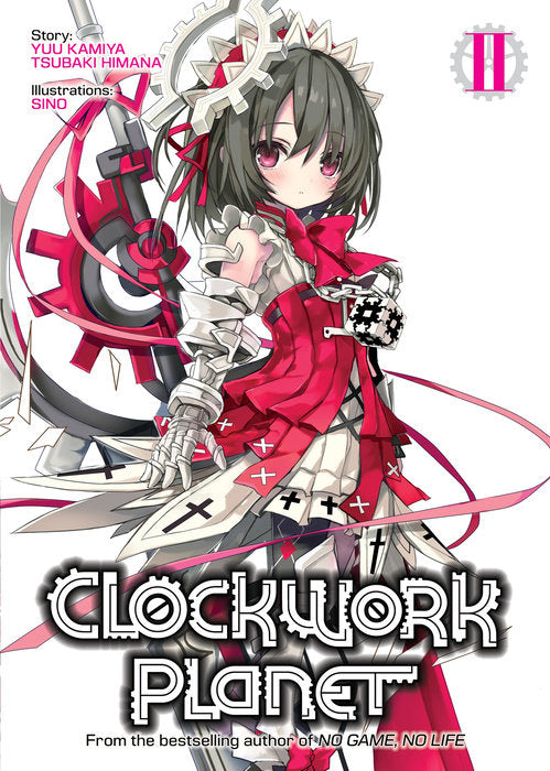 Clockwork Planet (Light Novel), Vol. 02