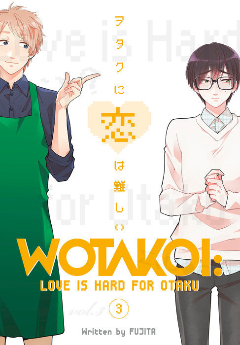 Wotakoi Love Is Hard For Otaku, Vol. 03
