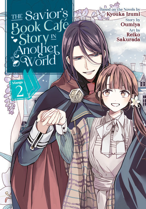 The Savior's Book Cafe Story in Another World (Manga), Vol. 02