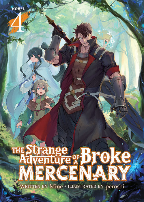 Strange Adventure Of A Broke Mercenary (Light Novel), Vol. 04