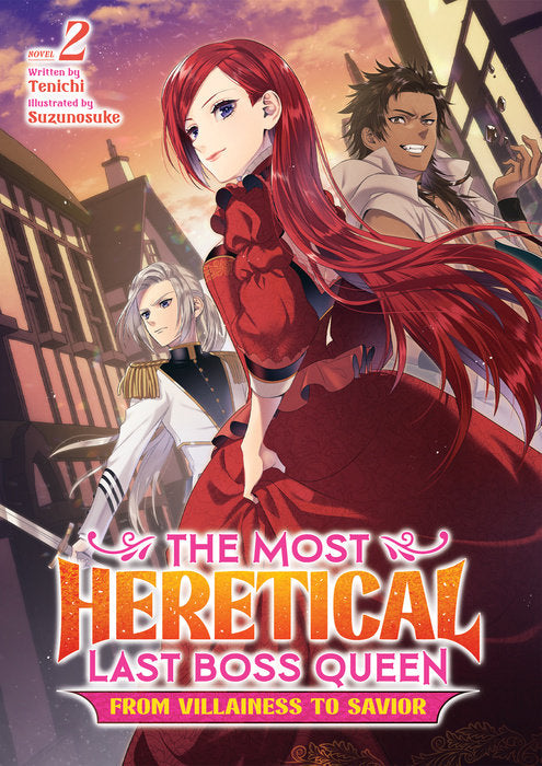 The Most Heretical Last Boss Queen: From Villainess to Savior (Light Novel), Vol. 02