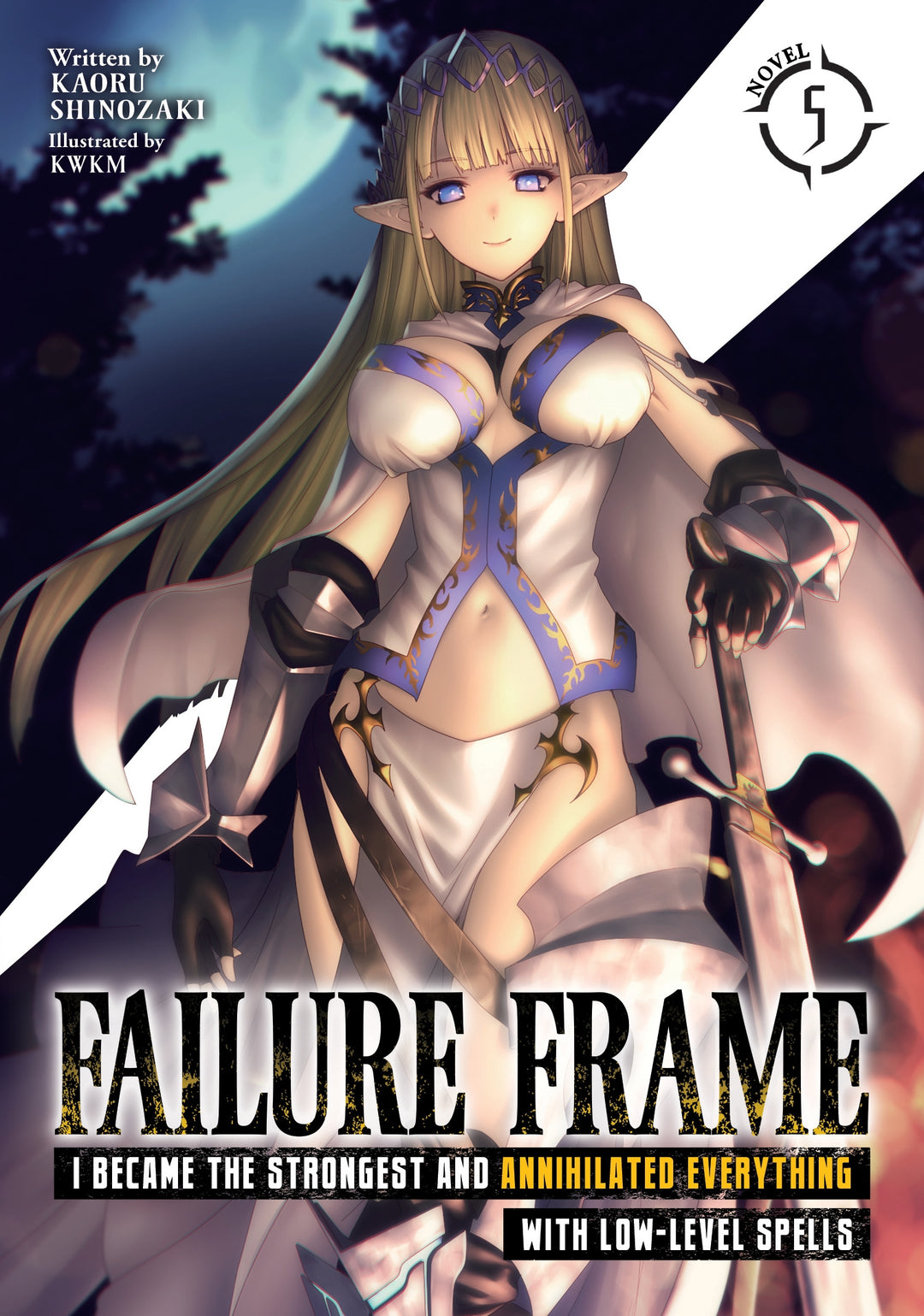 Failure Frame: I Became the Strongest and Annihilated Everything With Low-Level Spells (Light Novel), Vol. 05