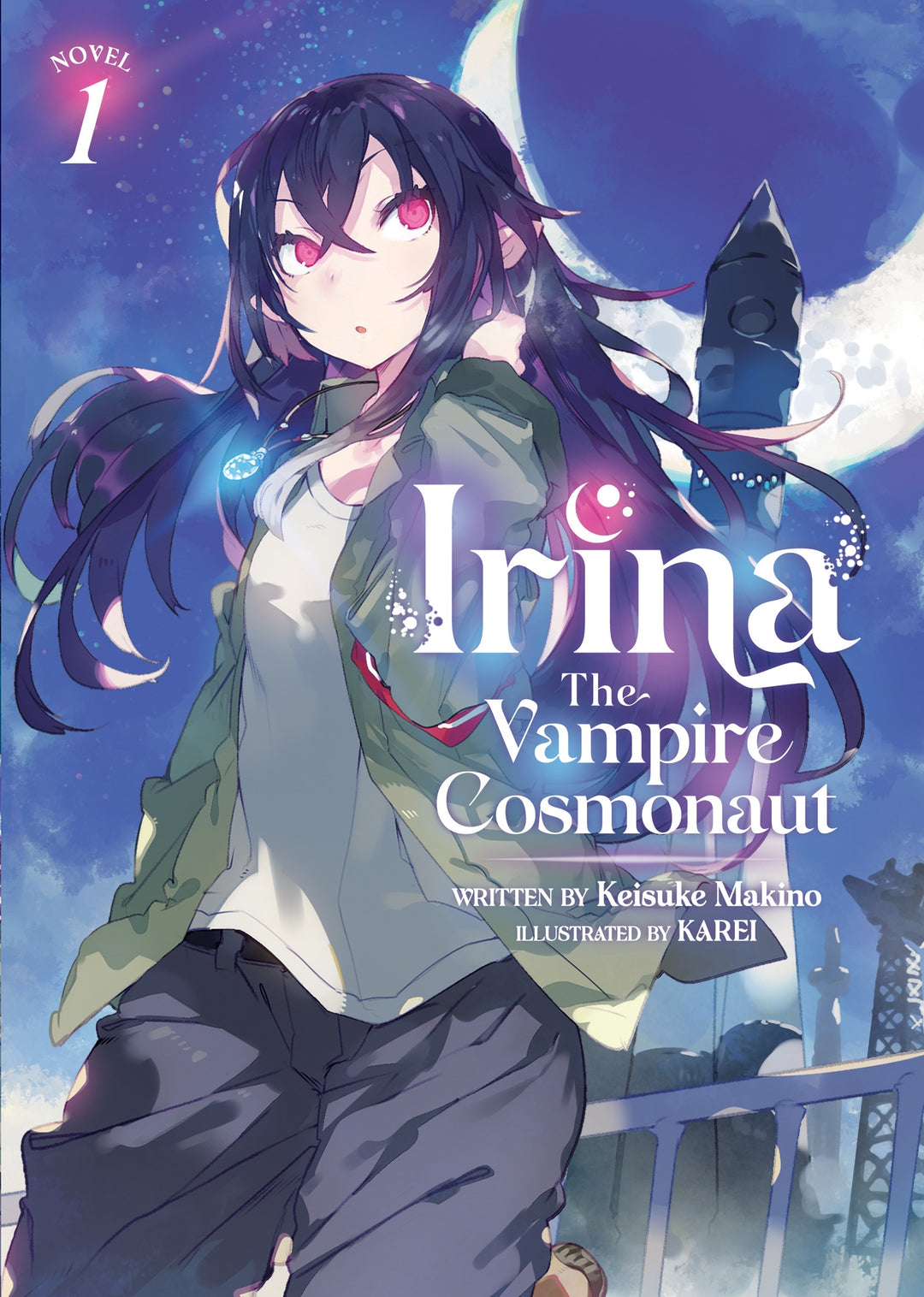 Irina The Vampire Cosmonaut (Light Novel), Vol. 01