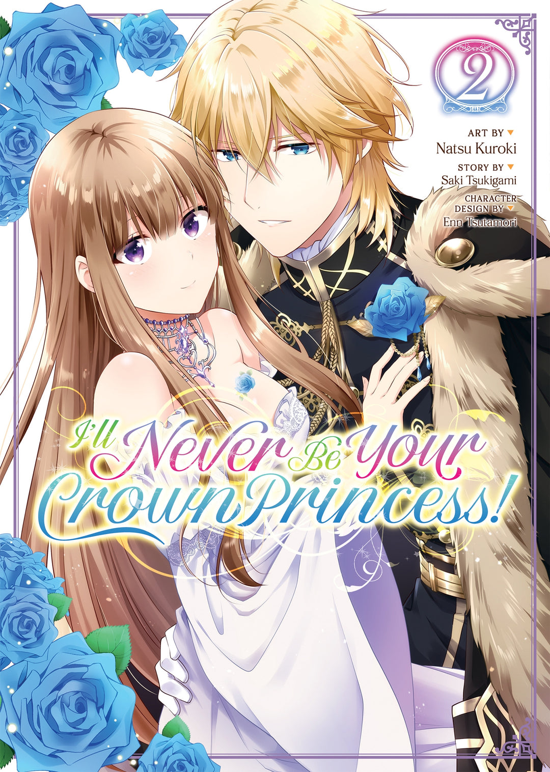 I'll Never Be Your Crown Princess! (Manga), Vol. 02