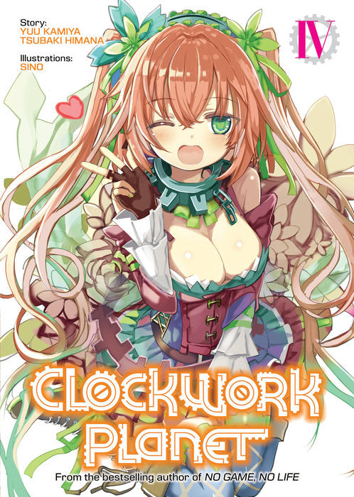 Clockwork Planet (Light Novel), Vol. 04