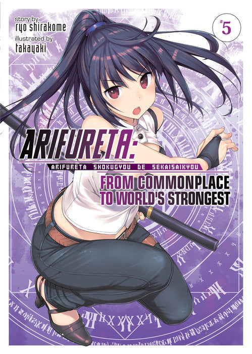 Arifureta: From Commonplace to Worlds Strongest (Light Novel), Vol. 05