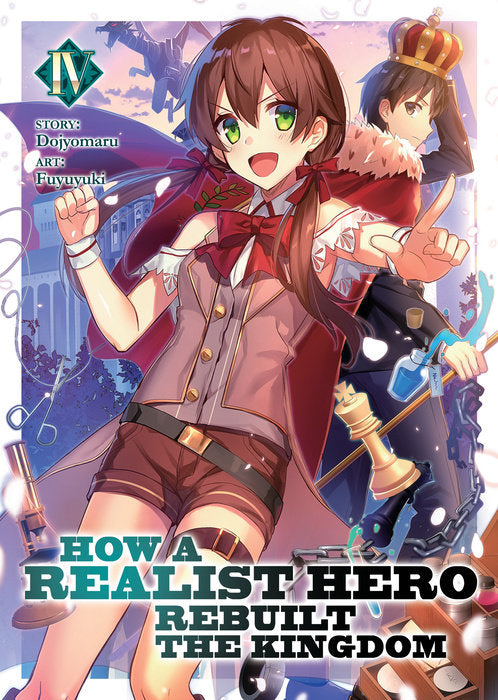 How a Realist Hero Rebuilt the Kingdom (Light Novel), Vol. 04