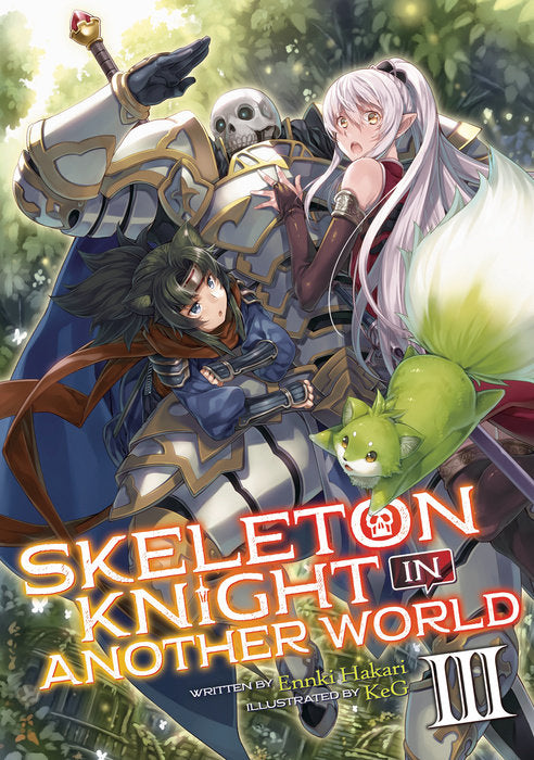 Skeleton Knight in Another World (Light Novel), Vol. 03