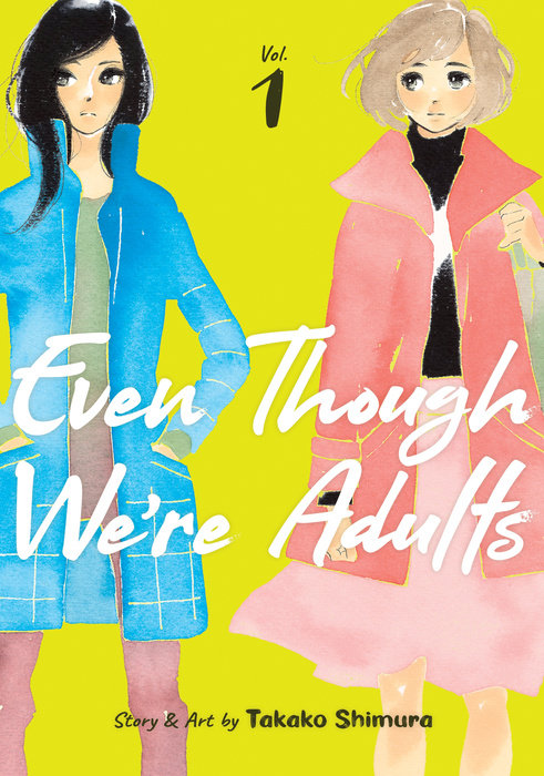 Even Though We're Adults, Vol. 01