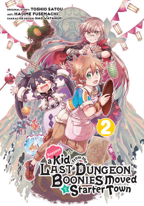 Suppose a Kid from the Last Dungeon Boonies Moved to a Starter Town (Manga), Vol 02