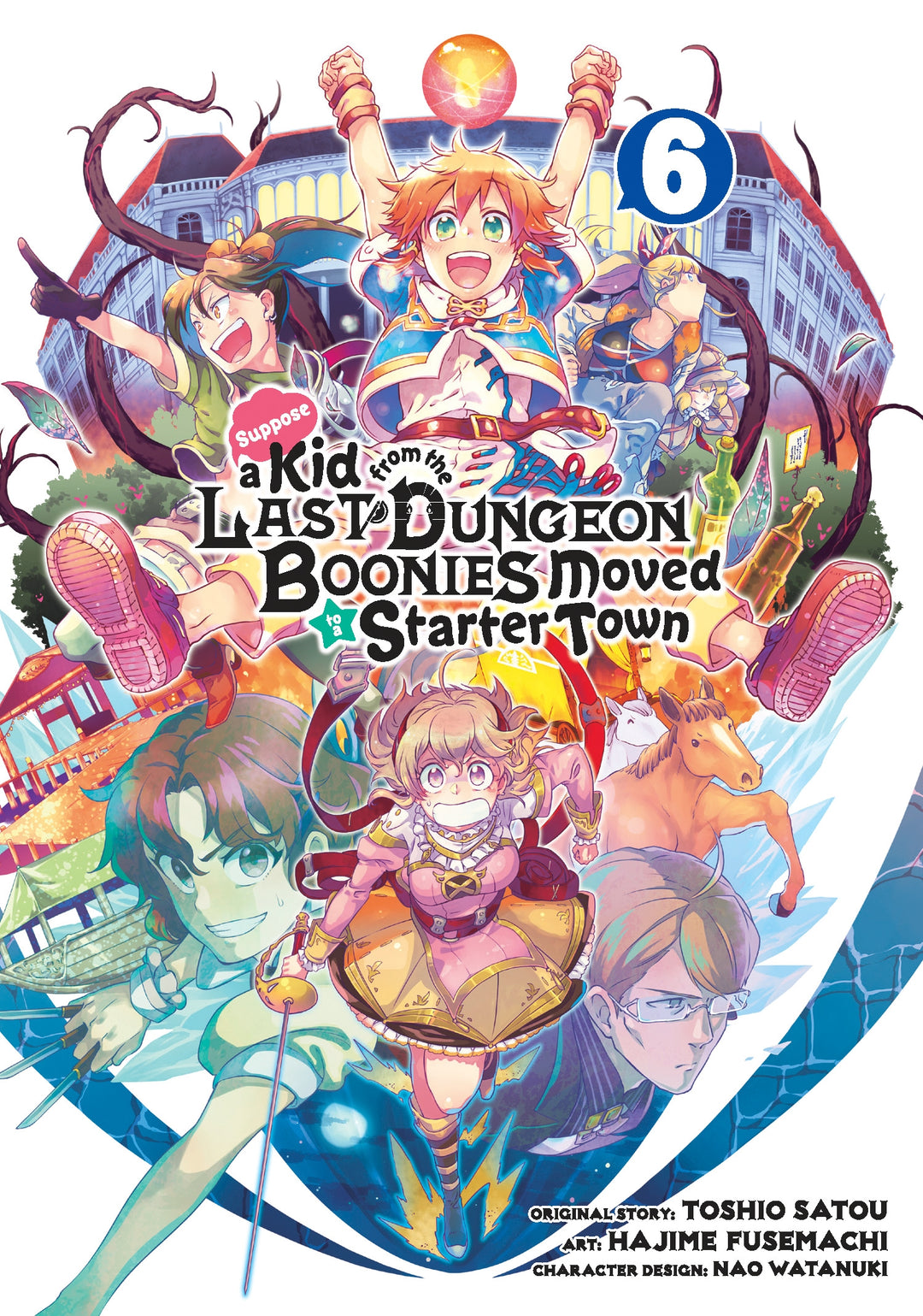 Suppose a Kid from the Last Dungeon Boonies Moved to a Starter Town (Manga), Vol. 06