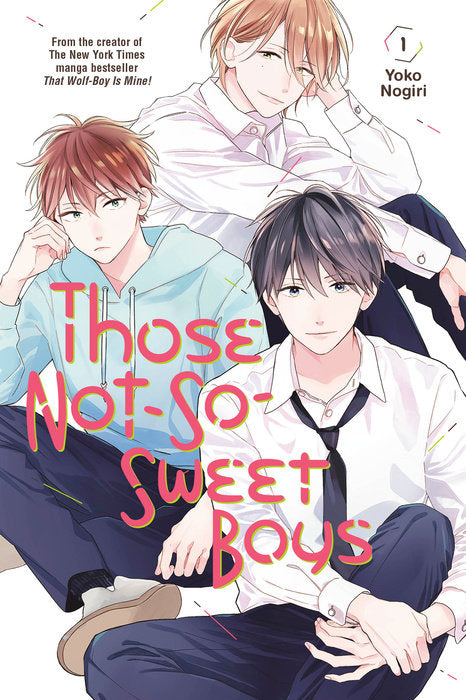 Those Not-So-Sweet Boys, Vol. 01