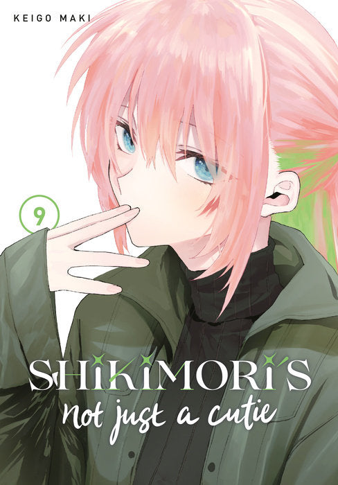 Shikimori's Not Just A Cutie, Vol. 09