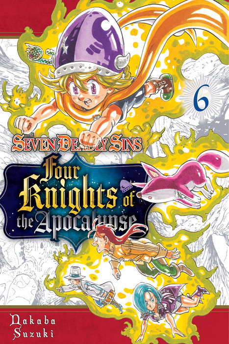 The Seven Deadly Sins, The: Four Knights of the Apocalypse, Vol. 06