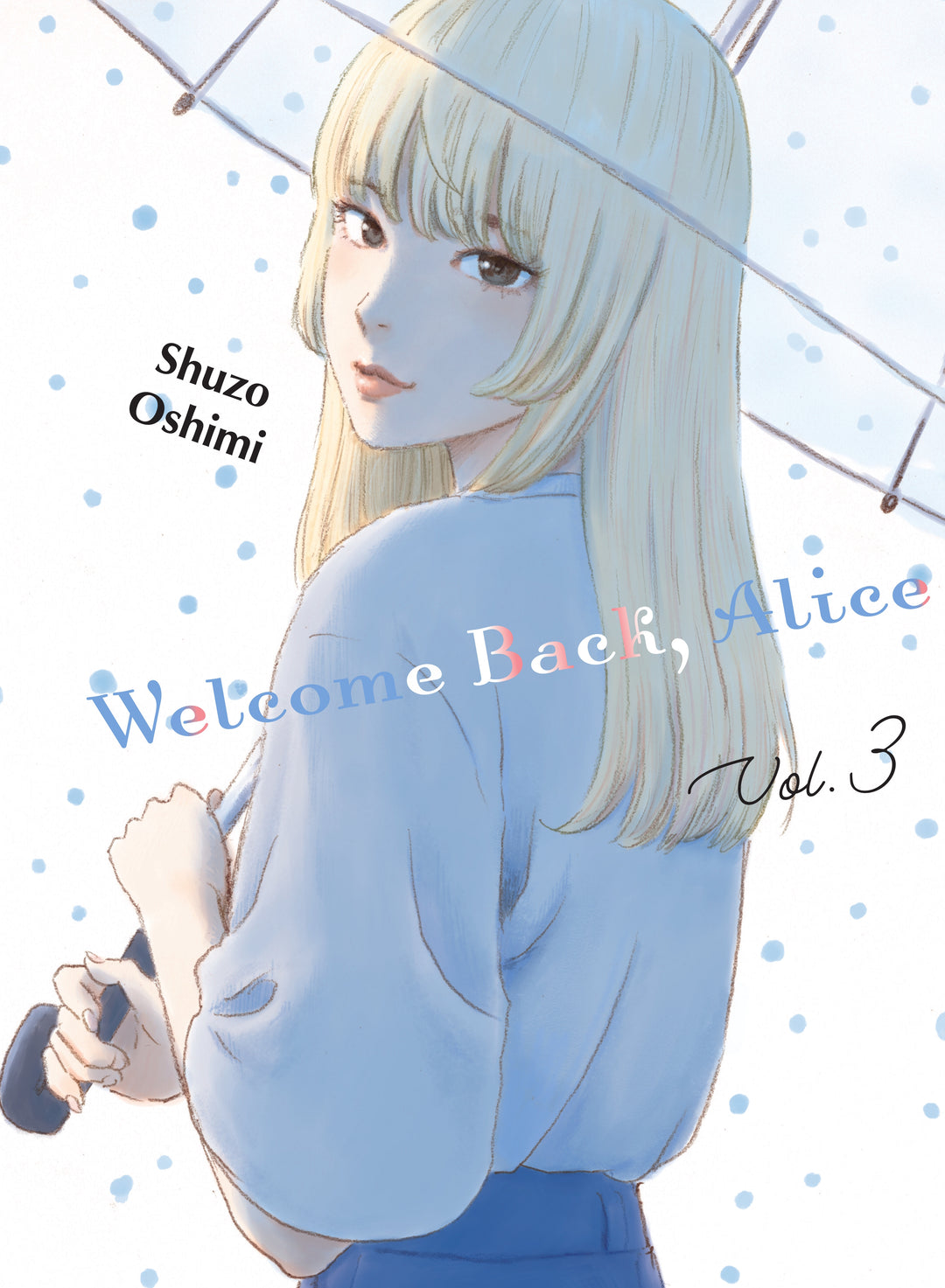 Welcome Back, Alice, Vol. 03