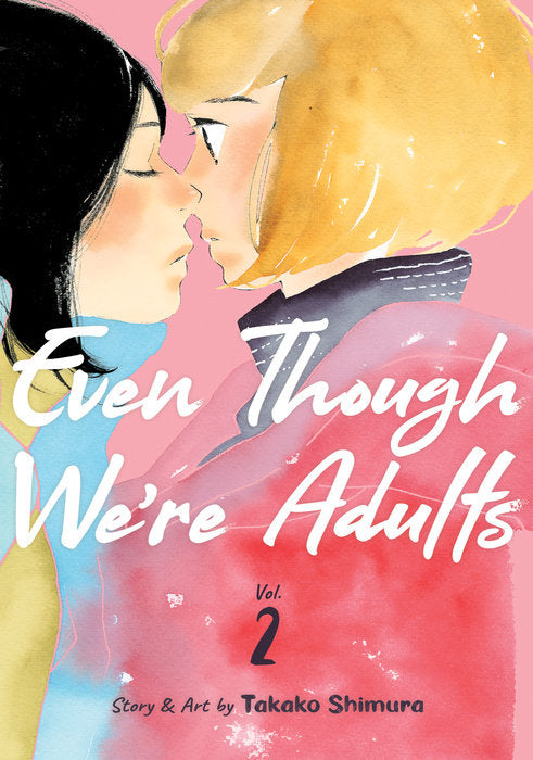 Even Though We're Adults, Vol. 02