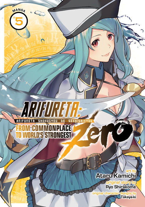 Arifureta: From Commonplace to Worlds Strongest ZERO (Manga), Vol. 05