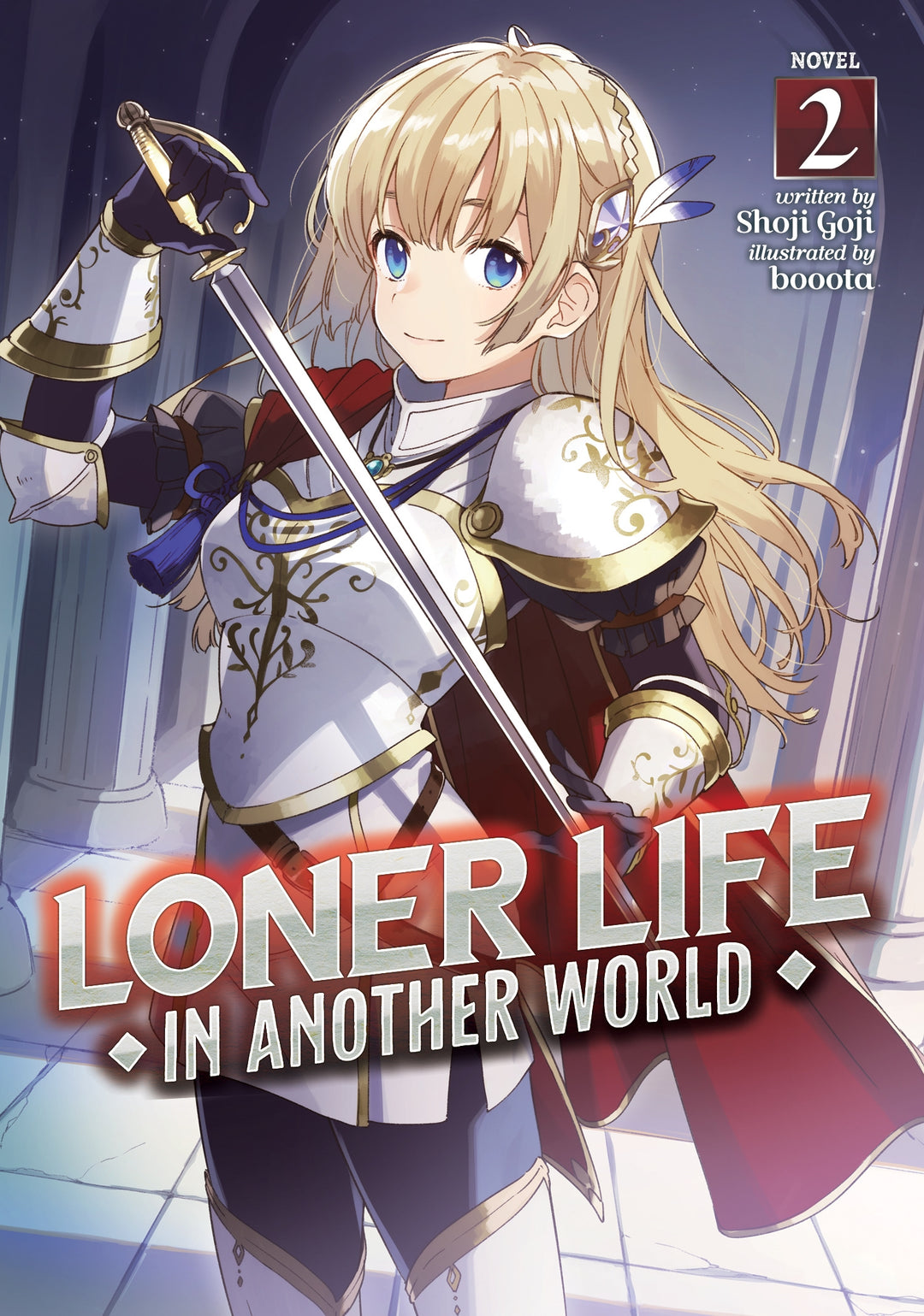 Loner Life in Another World (Light Novel), Vol. 02