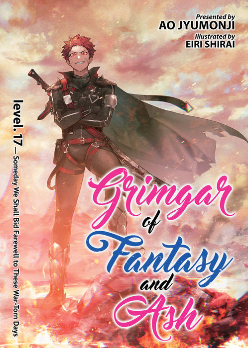 Grimgar of Fantasy and Ash (Light Novel), Vol. 17
