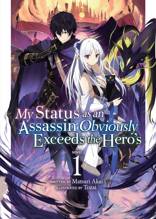 My Status as an Assassin Obviously Exceeds the Hero's (Light Novel), Vol. 01