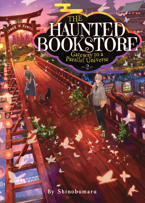 The Haunted Bookstore - Gateway to a Parallel Universe (Light Novel), Vol. 02