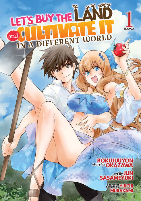 Let's Buy The Land And Cultivate It In A Different World (Manga), Vol. 01