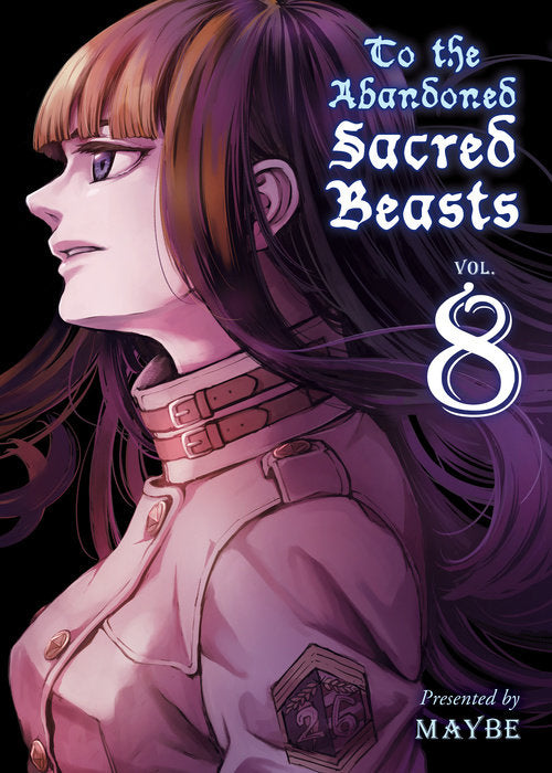 To The Abandoned Sacred Beasts, Vol. 08