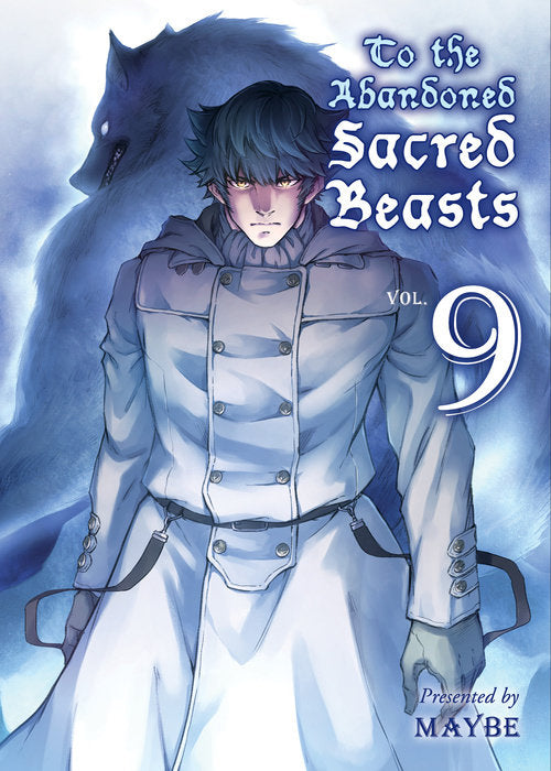 To The Abandoned Sacred Beasts, Vol. 09