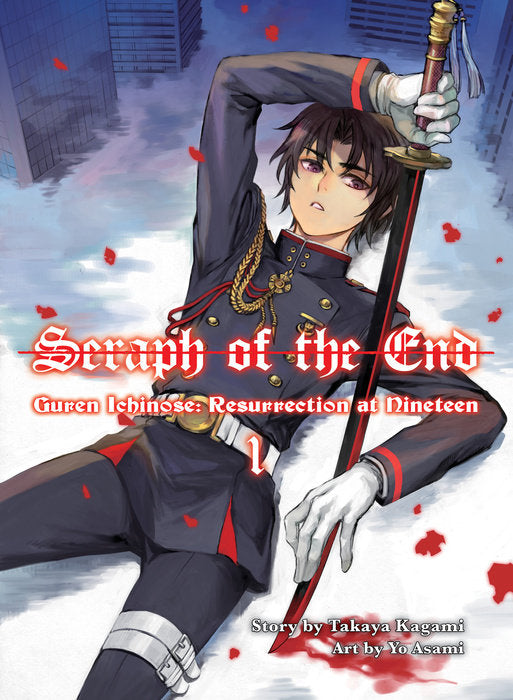 Seraph of the End: Guren Ichinose, Resurrection at Nineteen, Vol. 01