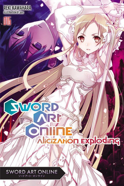 Sword Art Online: Alicization Exploding (Novel), Vol. 16