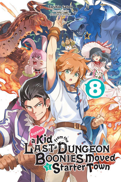 Suppose a Kid from the Last Dungeon Boonies Moved to a Starter Town (Light Novel), Vol 08