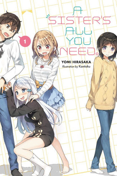 A Sister's All You Need., Vol. 01 (Light Novel)