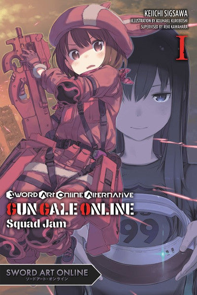 Sword Art Online Alternative: Gun Gale Online (Novel), Vol. 01