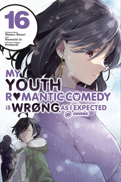 My Youth Romantic Comedy Is Wrong, As I Expected, Vol. 16