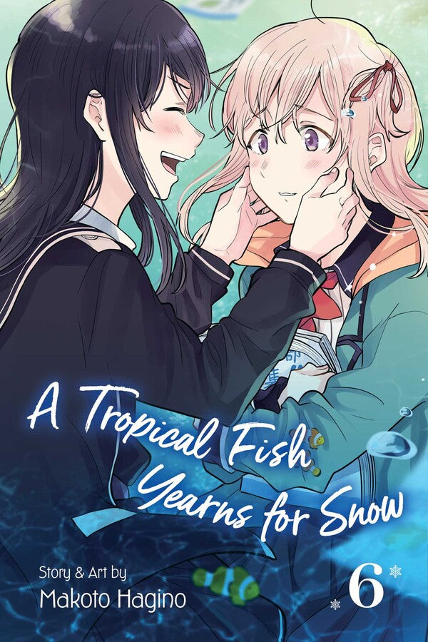 Tropical Fish Yearns for Snow, Vol. 06 - Manga Mate