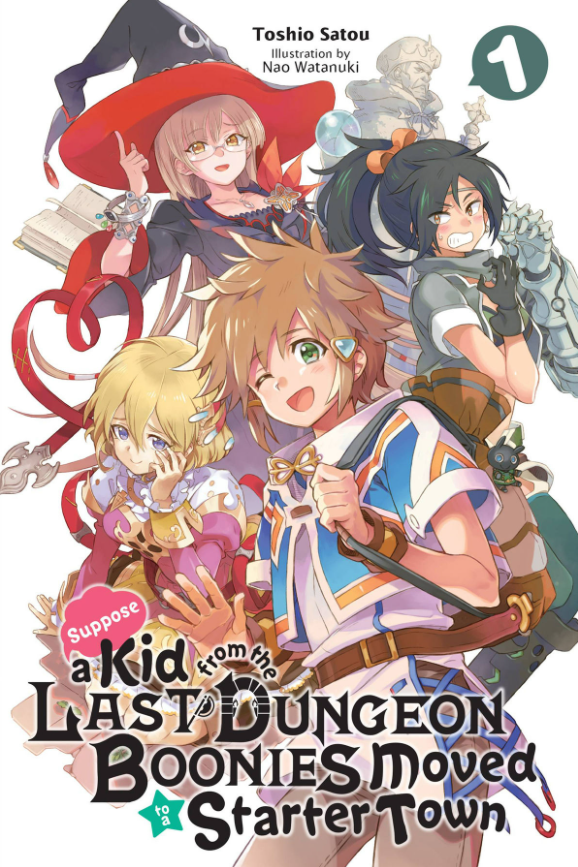 Suppose a Kid from the Last Dungeon Boonies Moved to a Starter Town (Light Novel), Vol 01